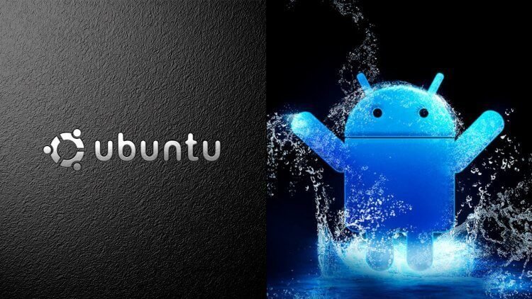 Ubuntu и Android