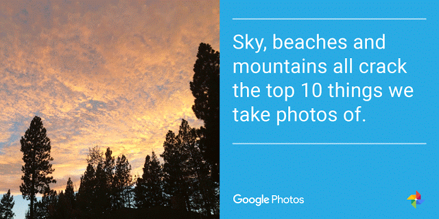 Десять интересных фактов о Google Photos. Небо, пляжи и горы — на вершине 10 самых крутых мест, где мы фотографируем. Фото.