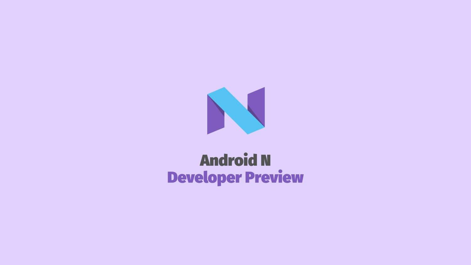 Все ли девайсы подойдут для тестирования Android N? Фото.