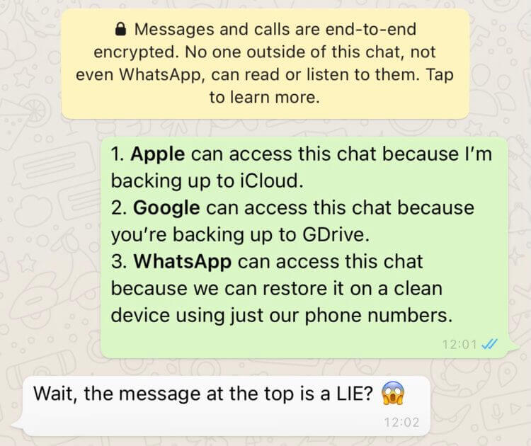 Как WhatsApp нас обманывает. В жёлтой рамке говорится, что все сообщения в WhatsApp защищены сквозным шифрованием, но это не совсем так. Фото.